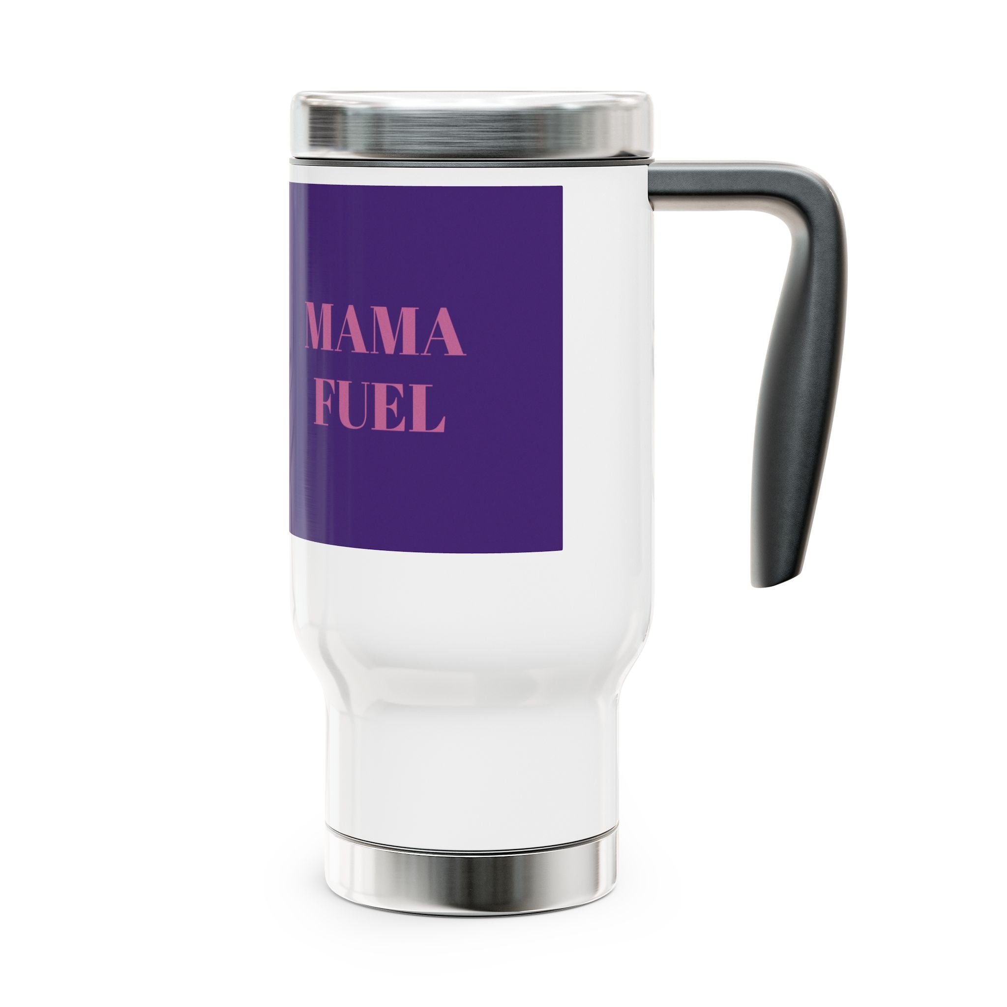 Mama Fuel Stainless Steel Travel Mug – 14oz Insulated Tumbler with Handle